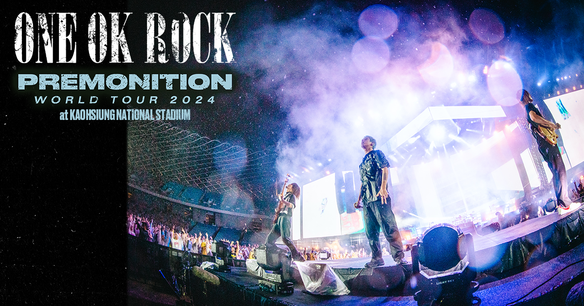 ONE OK ROCK 2024 PREMONITION WORLD TOUR at KAOHSIUNG NATIONAL STADIUM |  LIVESHIP