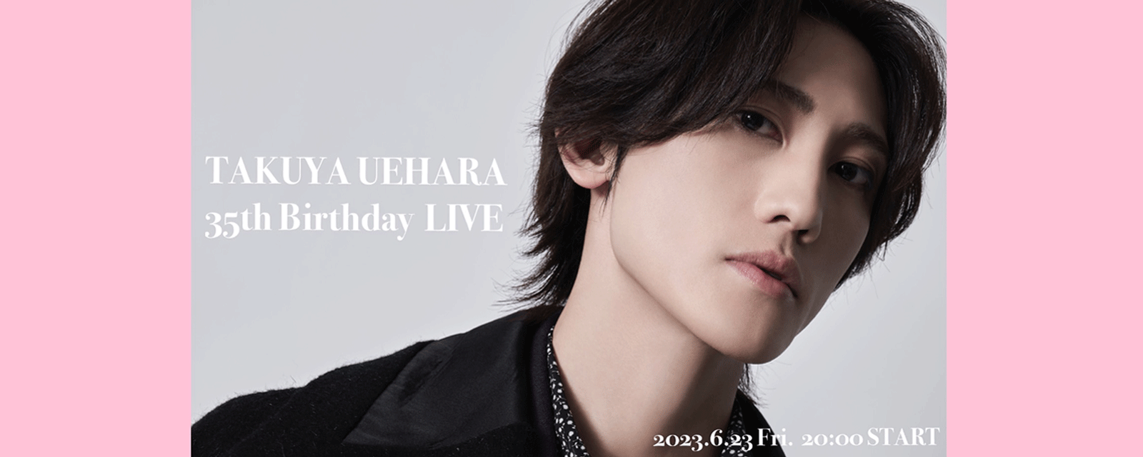 TAKUYA UEHARA 35th Birthday LIVE | LIVESHIP